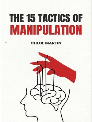 cover image of The 15 Tactics of Manipulation